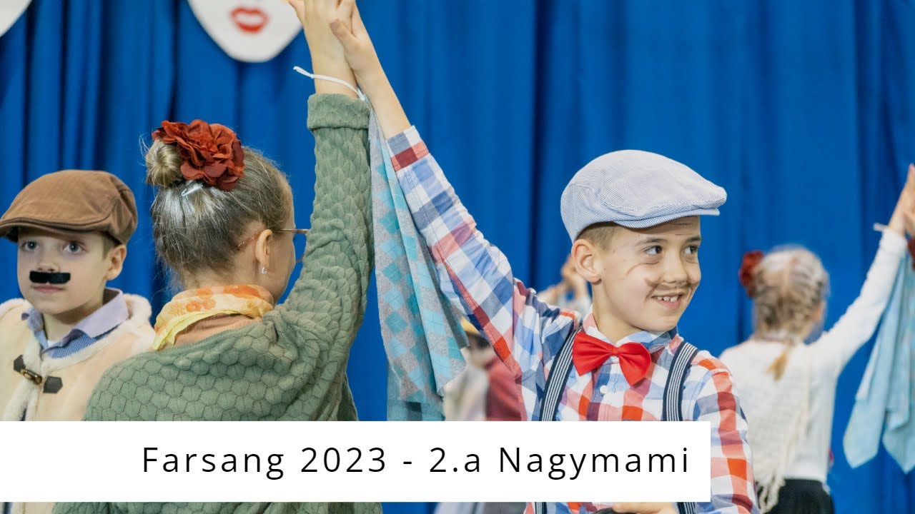 Farsang 2023 - 06. 2.a Nagymami