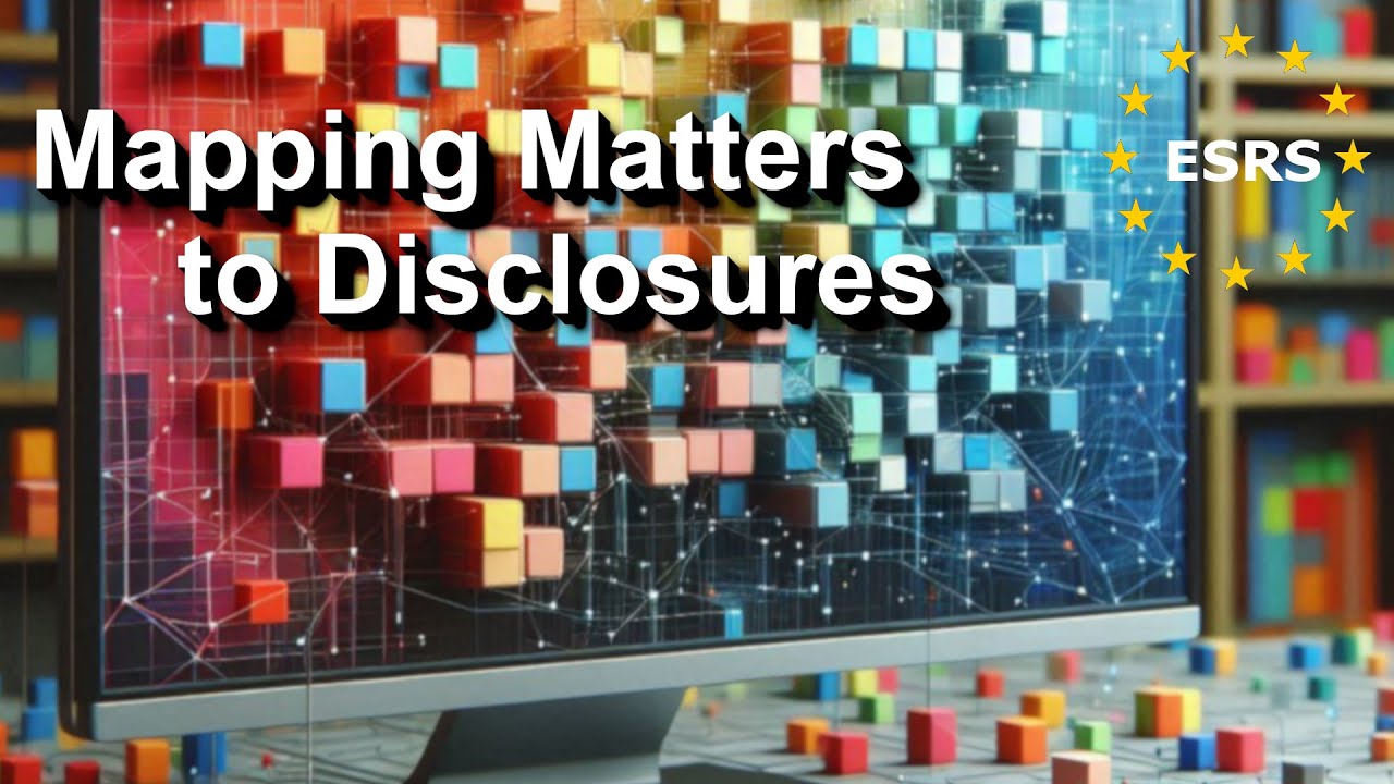 ESRS - Mapping sustainability matters and disclosure information