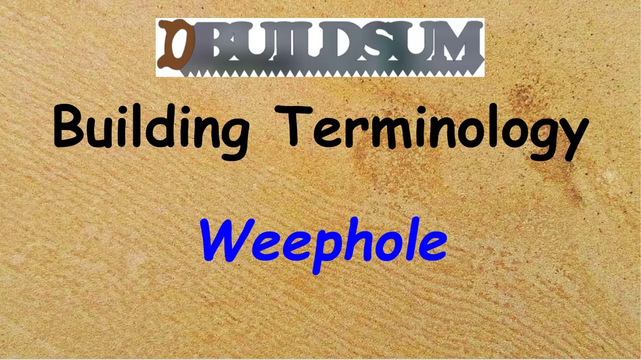 Building Terminology - Weephole