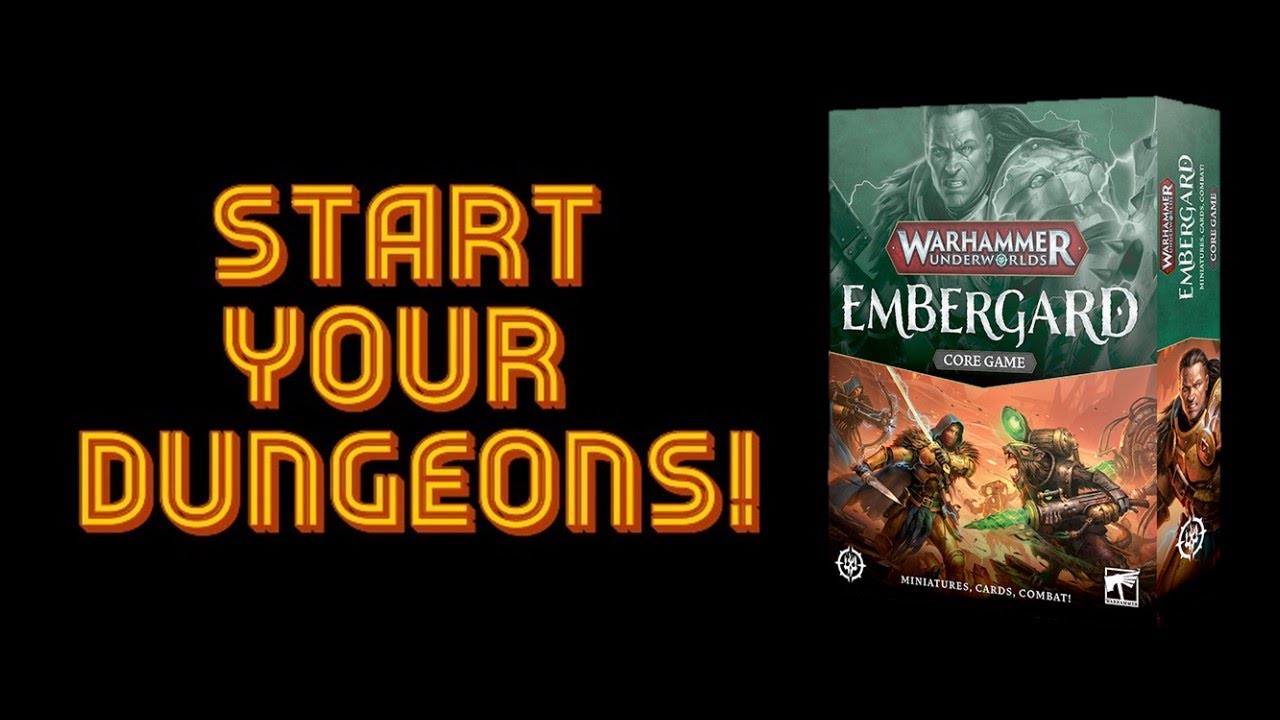 Start Your Dungeons!  Warhammer Underworlds: Embergard