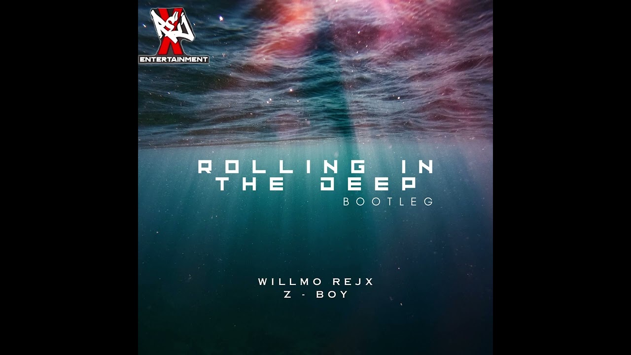 Willmo Rejx - Rolling In The Deep(Bootleg) Ft. Z-Boy