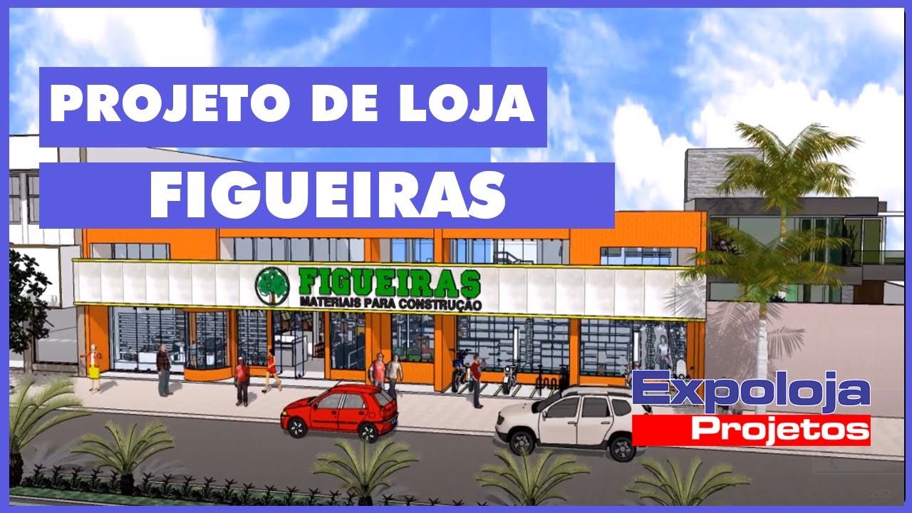 Projeto de Loja FIGUEIRAS Materiais para Constru&ccedil;&atilde;o - 2&ordf; FASE 2023 - Sinop - MT2 - Expoloja Projetos