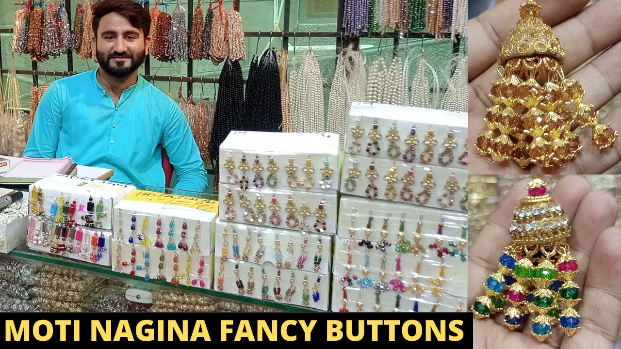 FANCY BUTTONS | LATKAN | MOTI NAGINA | BEADS SHOP | MOTI BAZAR SHAH ALAM MARKET