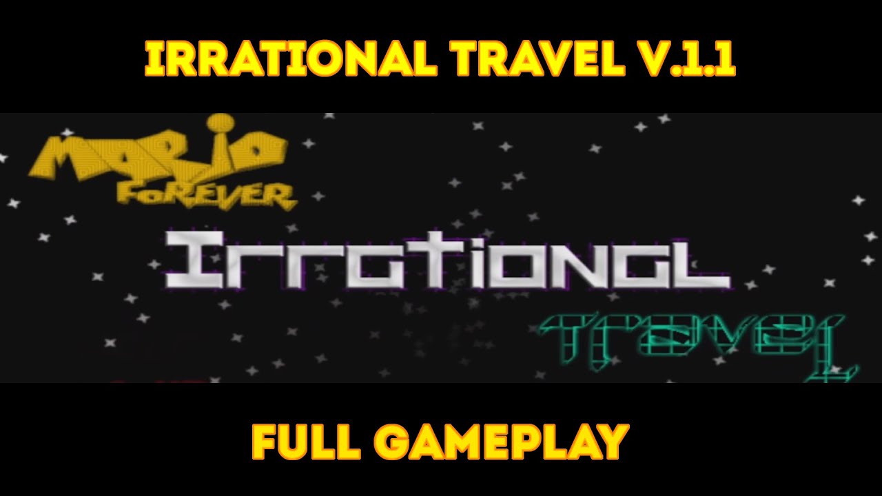 400+ SUBS SPECIAL (PART 2) - MARIO FOREVER IRRATIONAL TRAVEL V.1.1 - FULL GAMEPLAY - 1080P