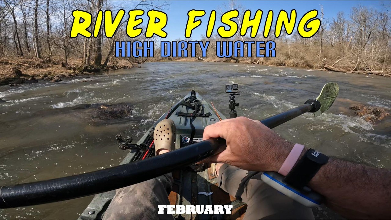 FISHING A ANGRY RIVER IN LATE FEBRUARY HIGH COLD STAINED WATER