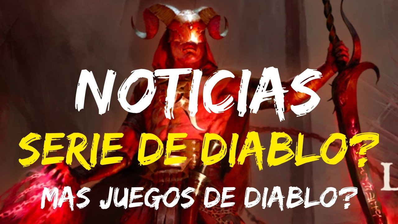 Diablo Noticias  - Serie de Diablo y más juegos?, Mañana Livestream.
