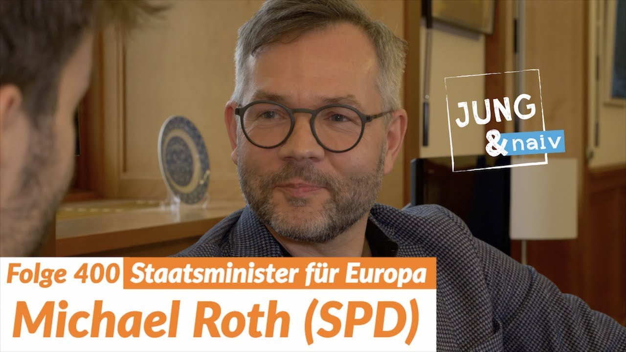 Staatsminister Michael Roth (SPD) über Sozialismus, Europa & das Mittelmeer - Jung & Naiv: Folge 400