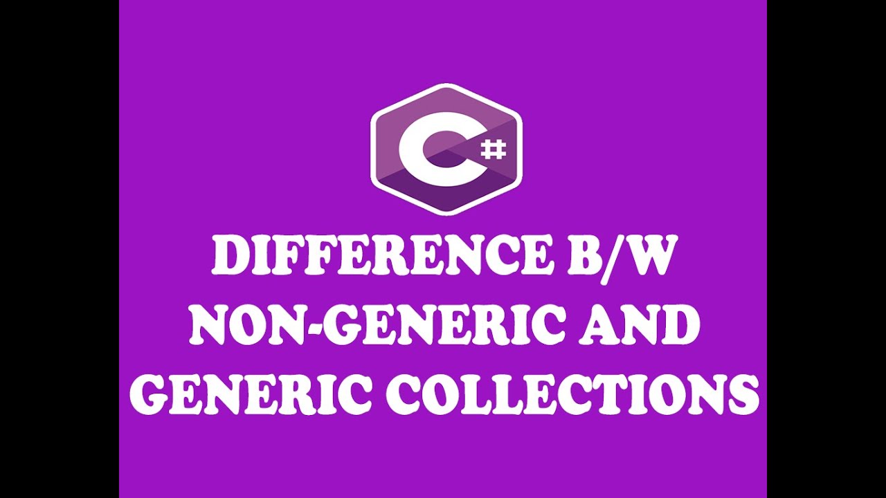 DIFFERENCE BETWEEN NON-GENERIC AND GENERIC COLLECTIONS IN C# ( URDU / HINDI )