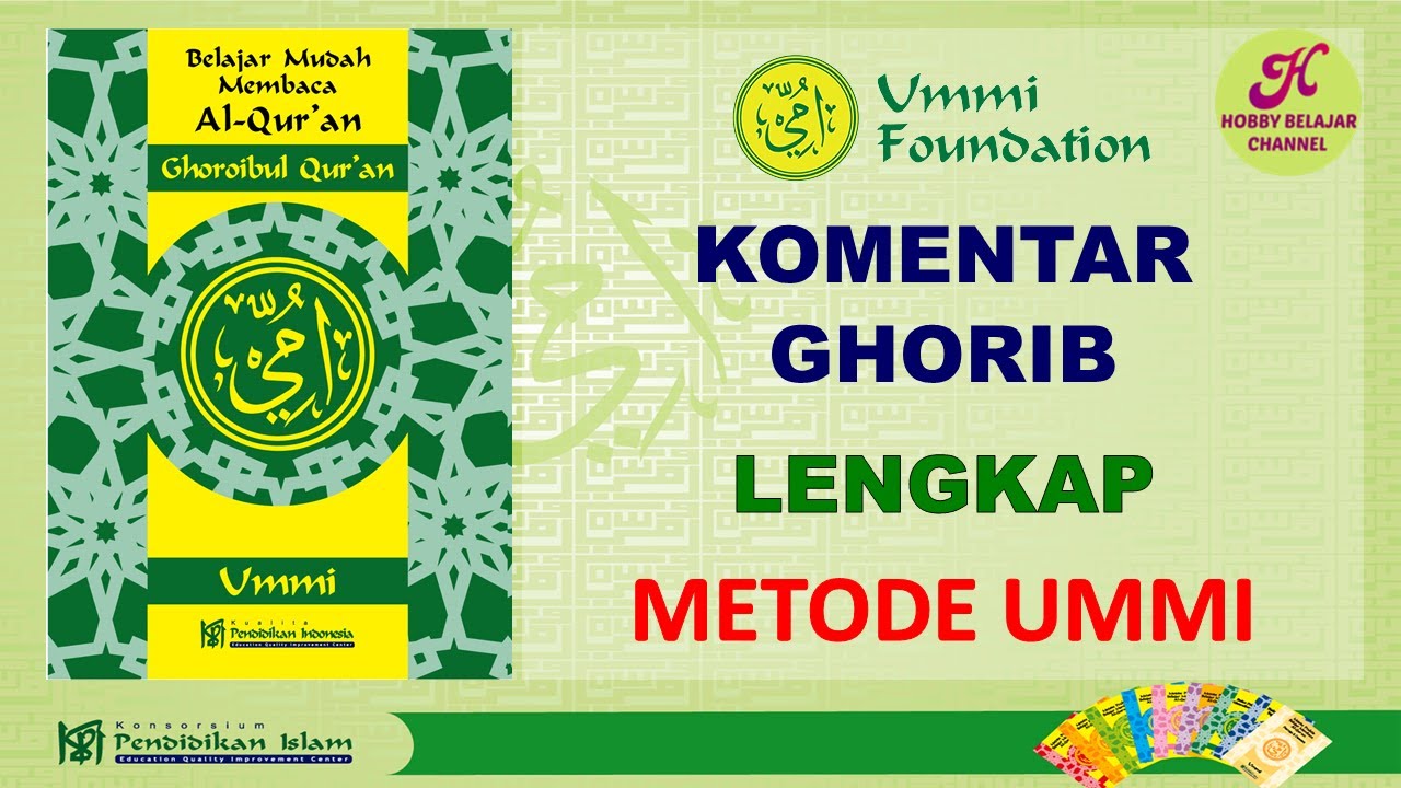 Komentar Ghorib Lengkap Metode Ummi + Latihan - Belajar Mudah Membaca Al Quran