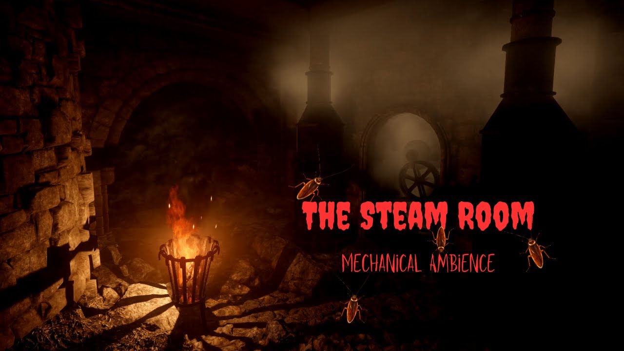 Steamroom Cave  |  Mechanical Ambience