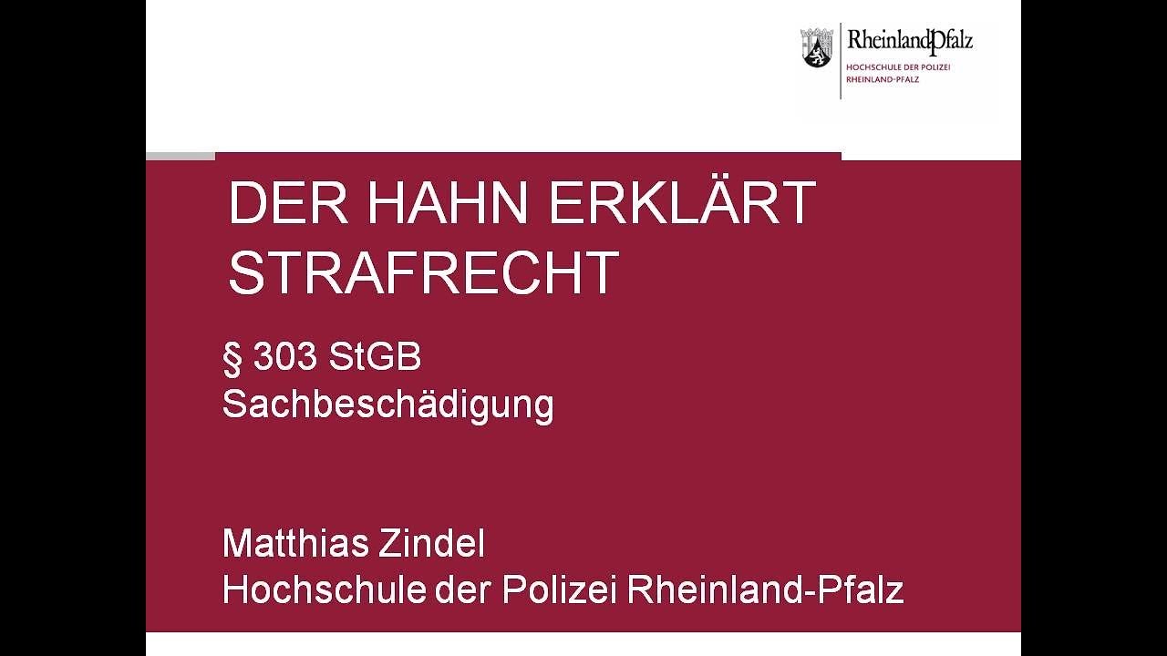 Der Hahn erklärt Strafrecht - § 303 StGB Sachbeschädigung