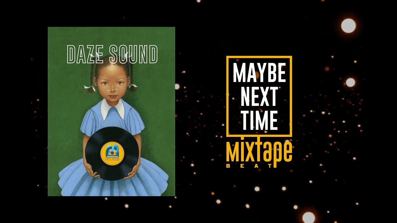 Maybe Next Time - MIXTAPE Beat