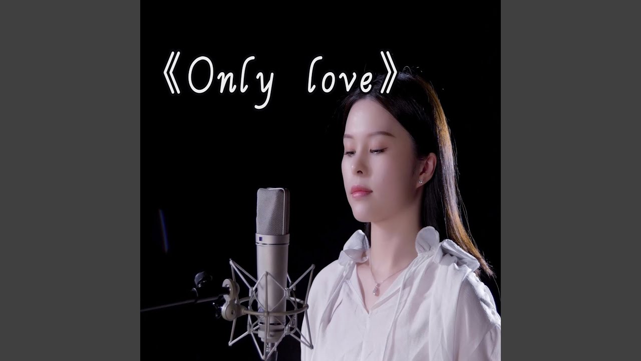 Only Love