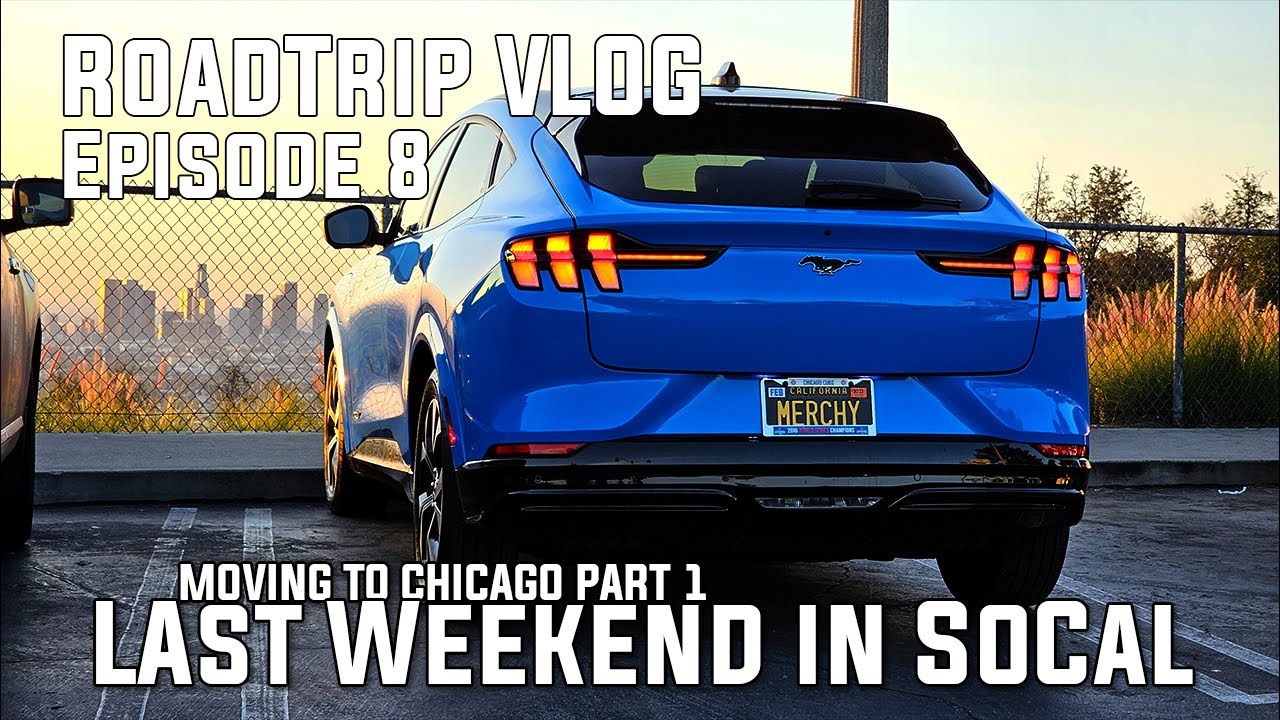 Mach-E Road Trip Vlog EP 8 | Move to Chicago Part 1 - Last Weekend in Southern California
