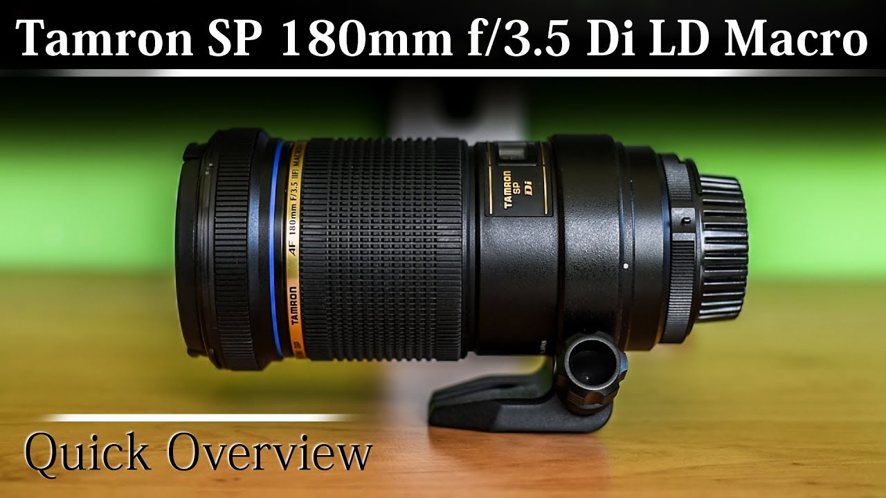 Tamron SP 180mm f/3.5 Di LD Macro - Quick overview