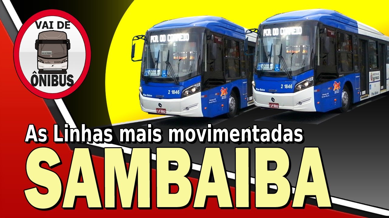 LINHAS  DE ÔNIBUS MAIS MOVIMENTADAS VIAÇÃO SAMBAIBA !