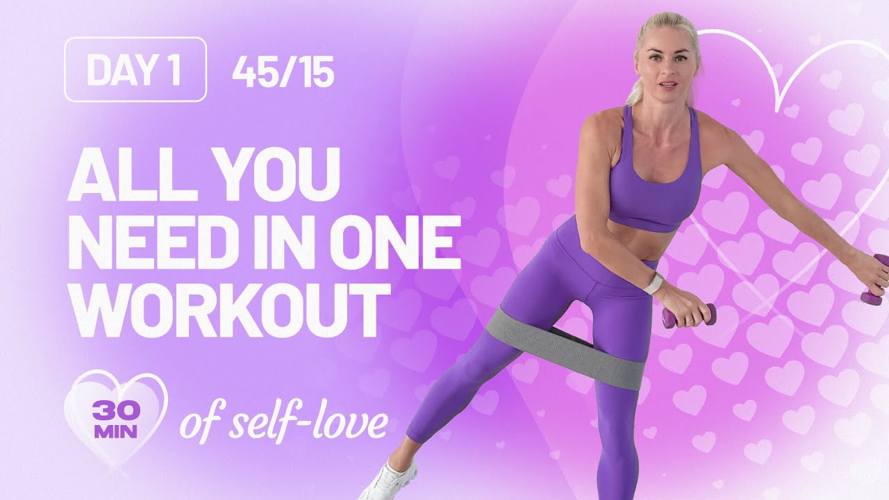 30 Min All You Need in One Workout | Dumbbells | 30 Min of Self Love – Day 1