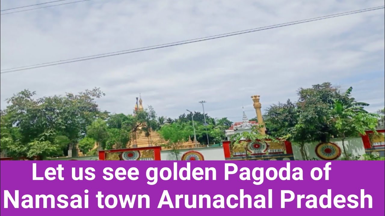 Let us see golden Pagoda of Namsai town Arunachal Pradesh India #panggingbiroyt 