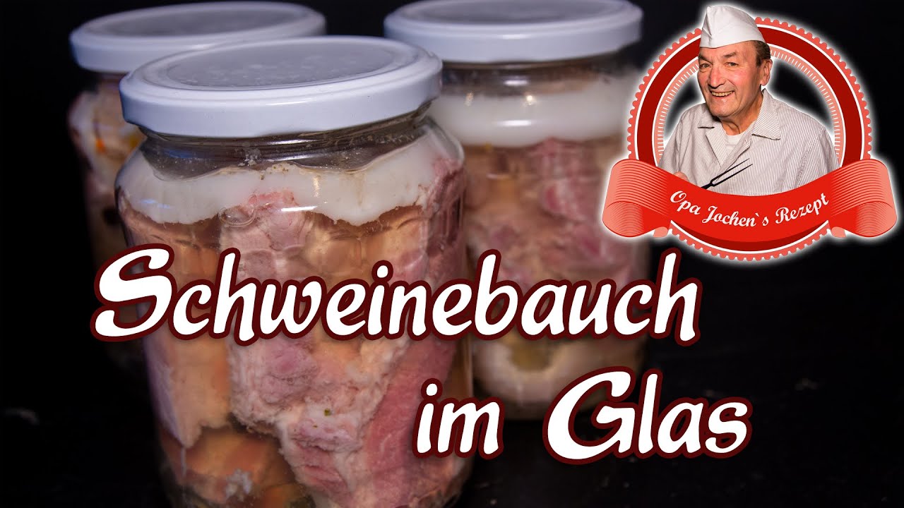 Schweinebauch im Glas selber machen - Fleisch einkochen - Opa Jochens Rezept