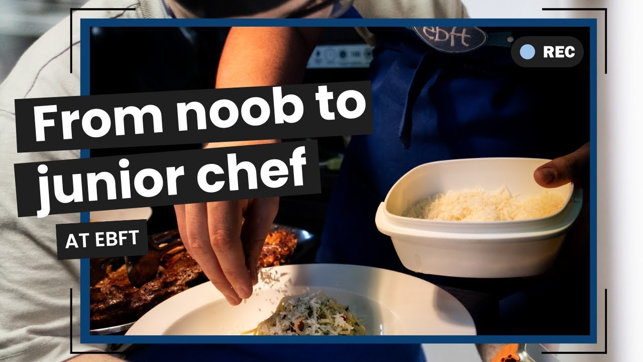 From Kitchen Noob to Junior Chef! Learn to Cook at EBFT
