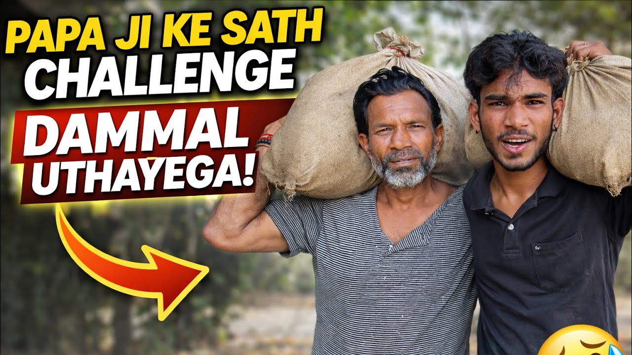 Challenge Papa Ji Ke Sath 👨‍🦳