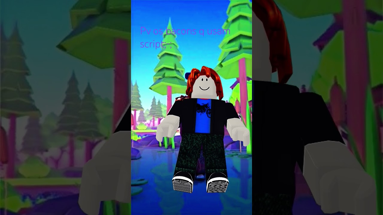 pov: aqueles bacon q usam script