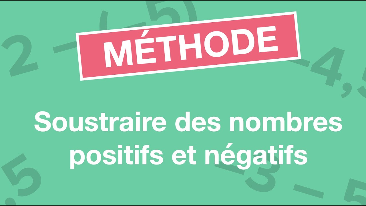 Soustraire des nombres positifs et négatifs