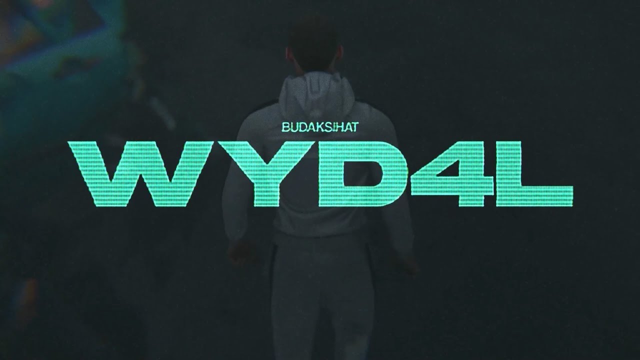 WYD4L - Budaksihat (VISUAL LYRICS VIDEO)
