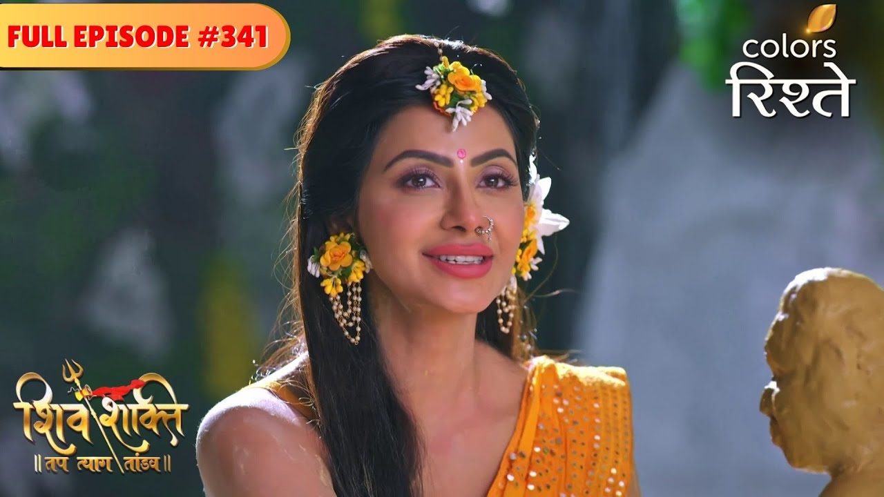 A delightful moment for Parvati | shiv Shakti | Full Episode 341 | Colors Rishtey