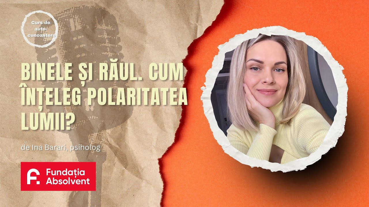 Binele și Răul. Cum înțeleg polaritatea lumii?