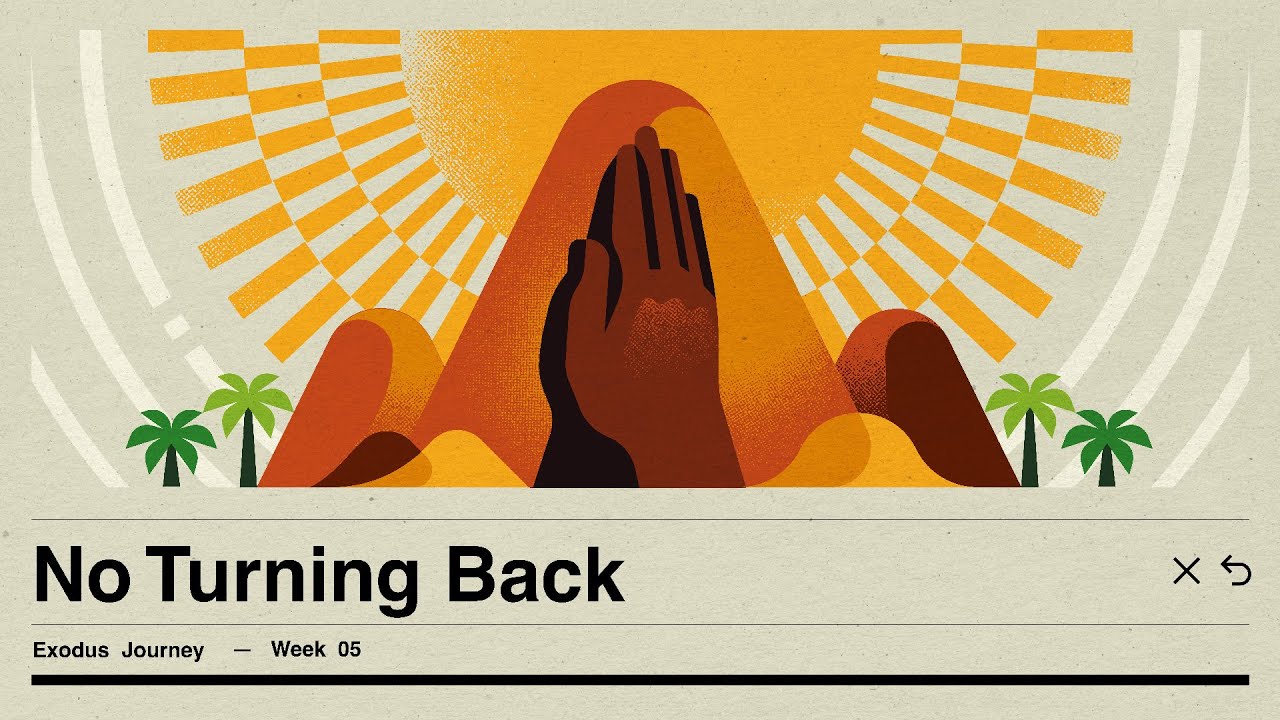 Spiritual Journey: Trusting God with Every Step &ndash; No Turning Back (Part 5)