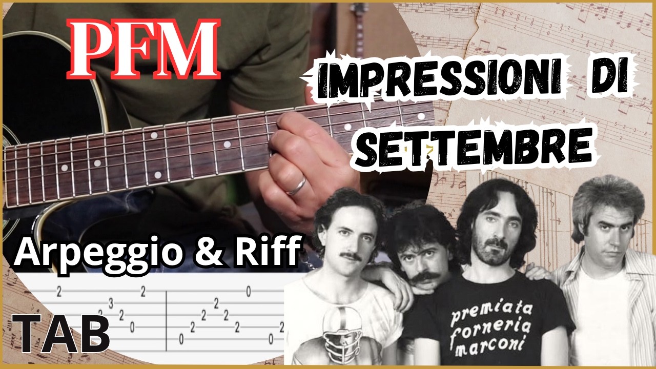 Impressioni di Settembre - Tutorial Chitarra - PFM (arpeggio - ritmica - Riff)
