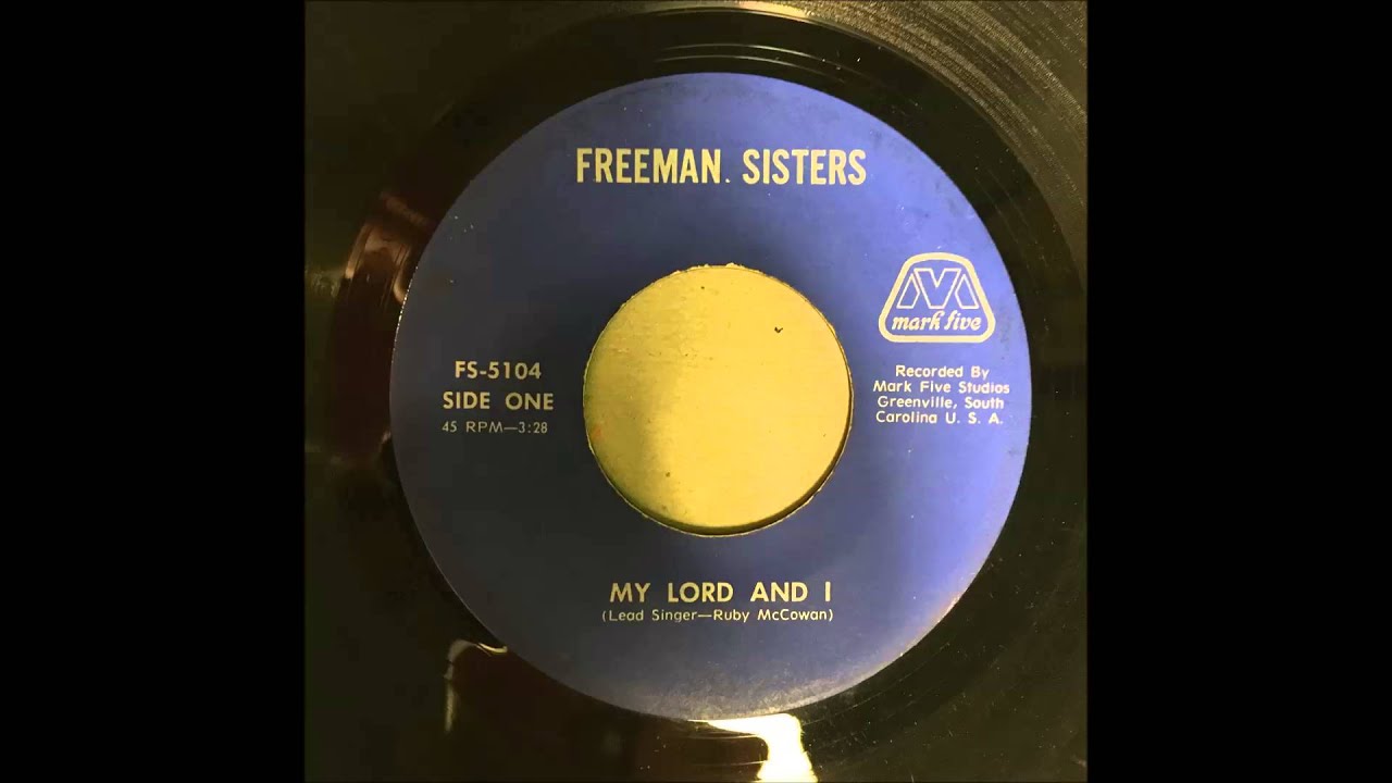 Freeman Sisters - My Lord and I