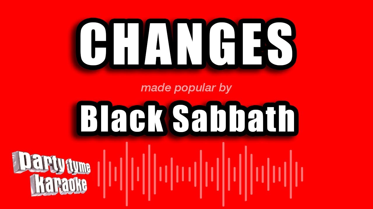 Black Sabbath - Changes (Karaoke Version)