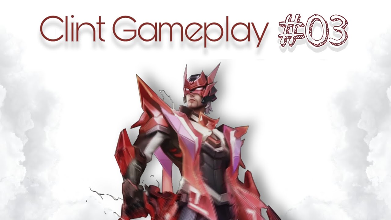 Clint The Killing Machine ! One Shot Build ! Super Burst Damage ! - Mobile Legends (Gameplay Part.3)