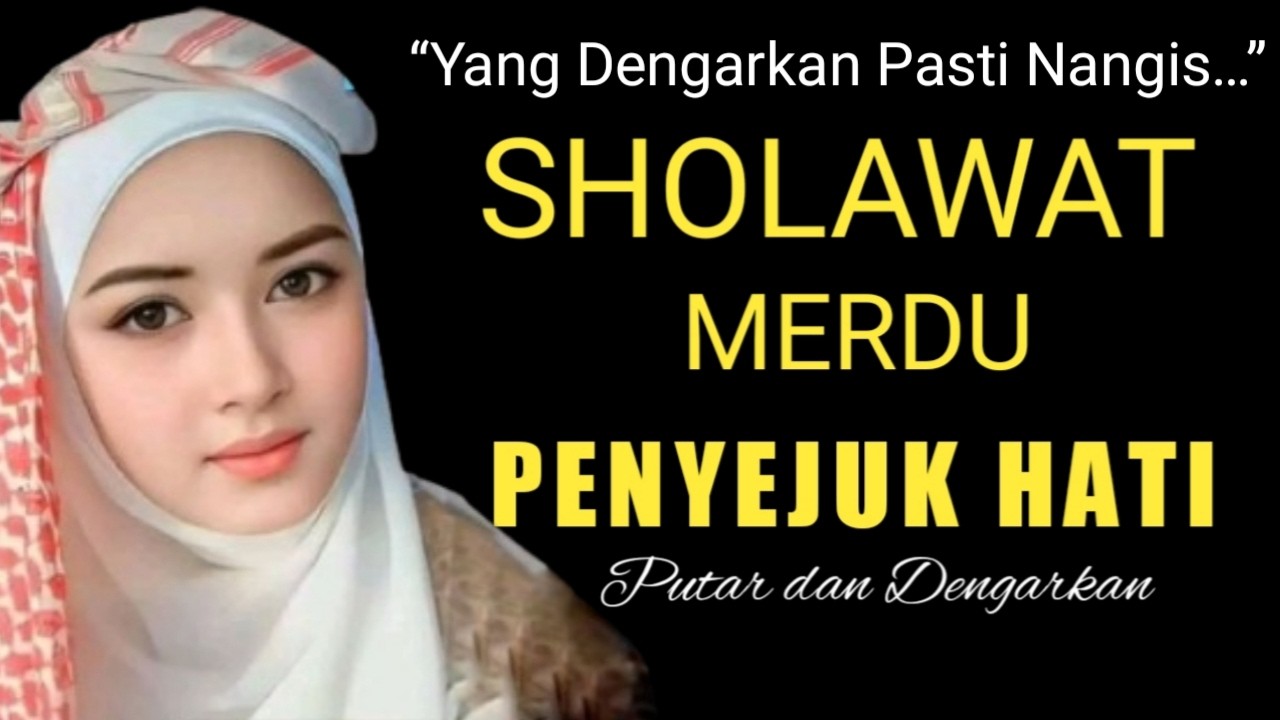 Sholawat Nabi Merduصَلَّى اللهُ عَلَى مُحَمَّد Sholawat Jibril Penarik Rezeki Pengabul Hajat,SYAFAAT