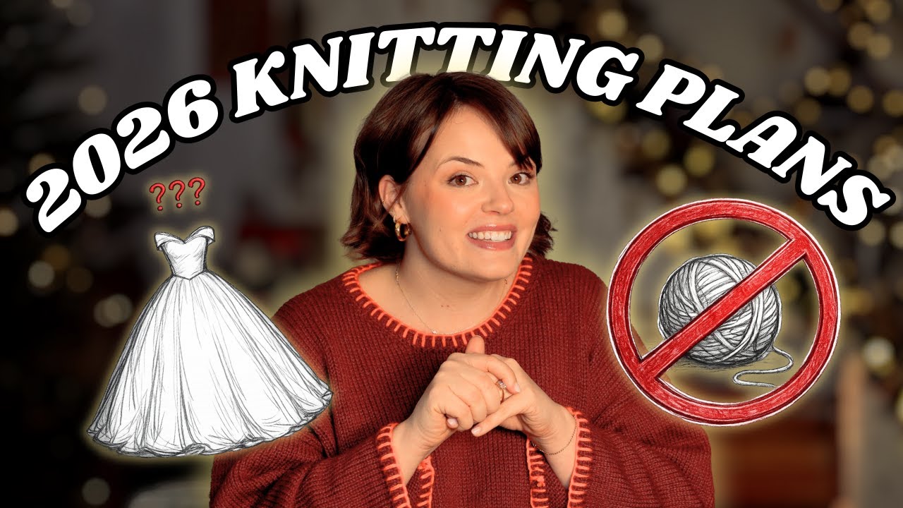 2026 Make 9 -- A Year of Unforgettable Projects 🤩 + 2025 Plans Review |KNITTING PLANS|aka Nora Knits