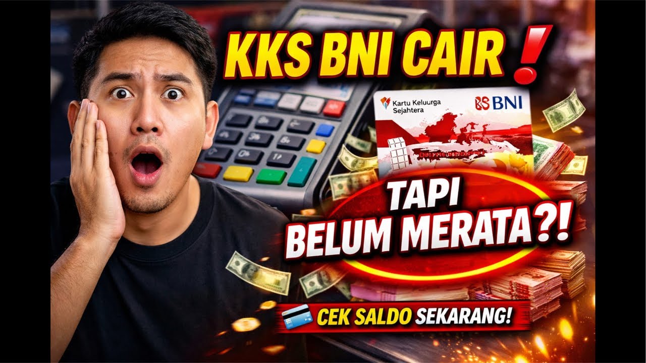 KKS BNI SUDAH CAIR ❗ Tapi Belum Merata? Cek Saldo Sekarang Jangan Sampai Ketinggalan!