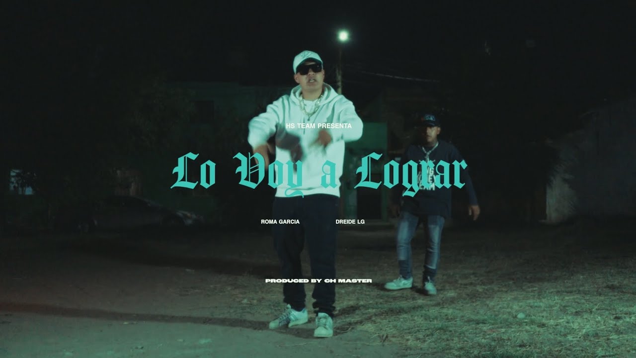 Roma Garcia - Lo Voy A Lograr Ft Dreide LG (VIDEO OFICIAL)