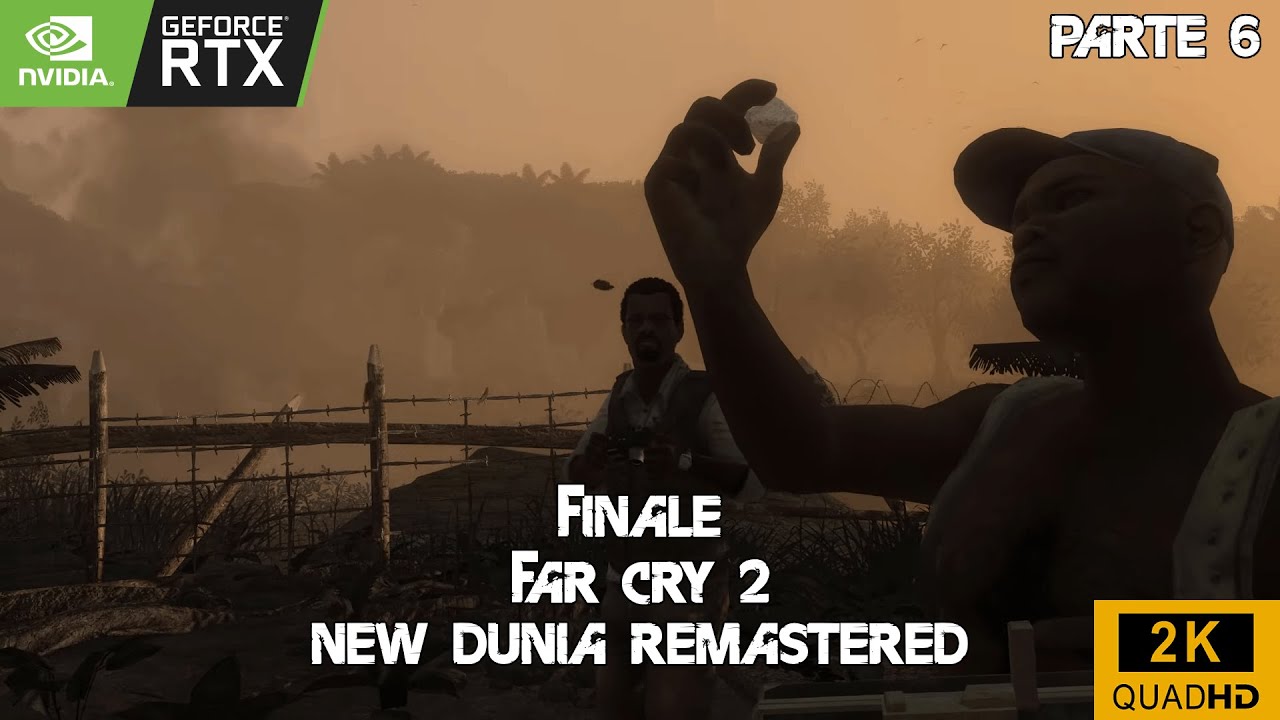 [Parte 6] FINALE Far Cry 2 Fortune's Edition Remastered (New Dunia) 2K UHD 60Fps