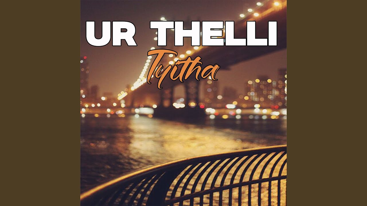 Ur Thelli Tyitha