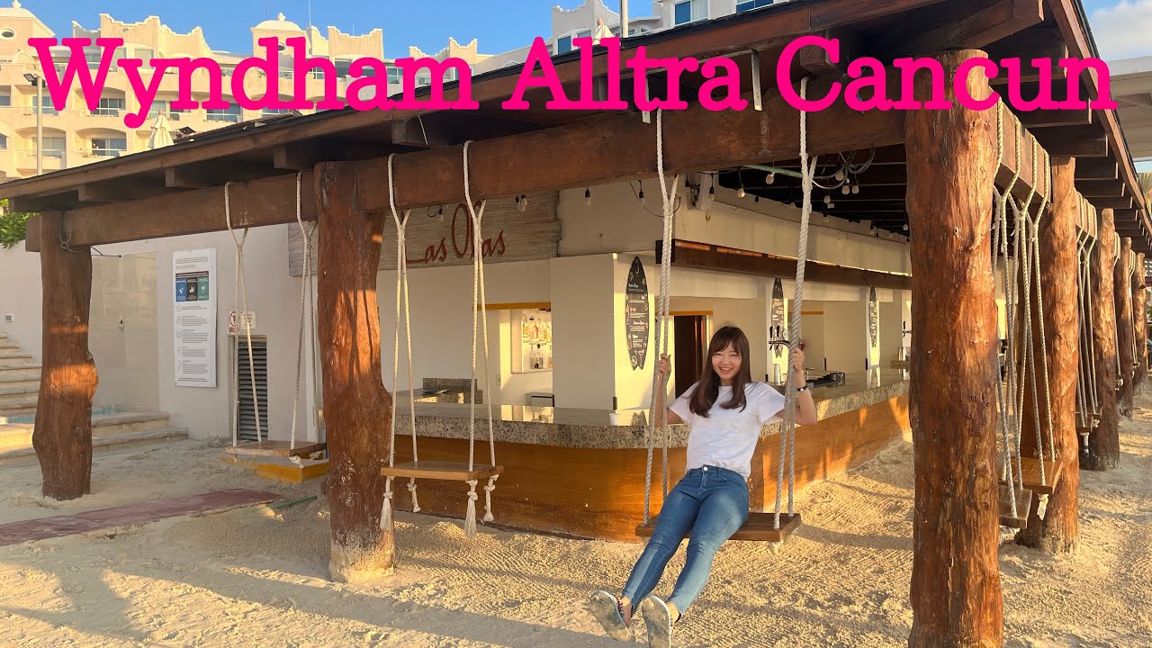 【カンクン旅行】Wyndham Alltra Cancun♡コスパ◎のオールインクルーシブホテル！