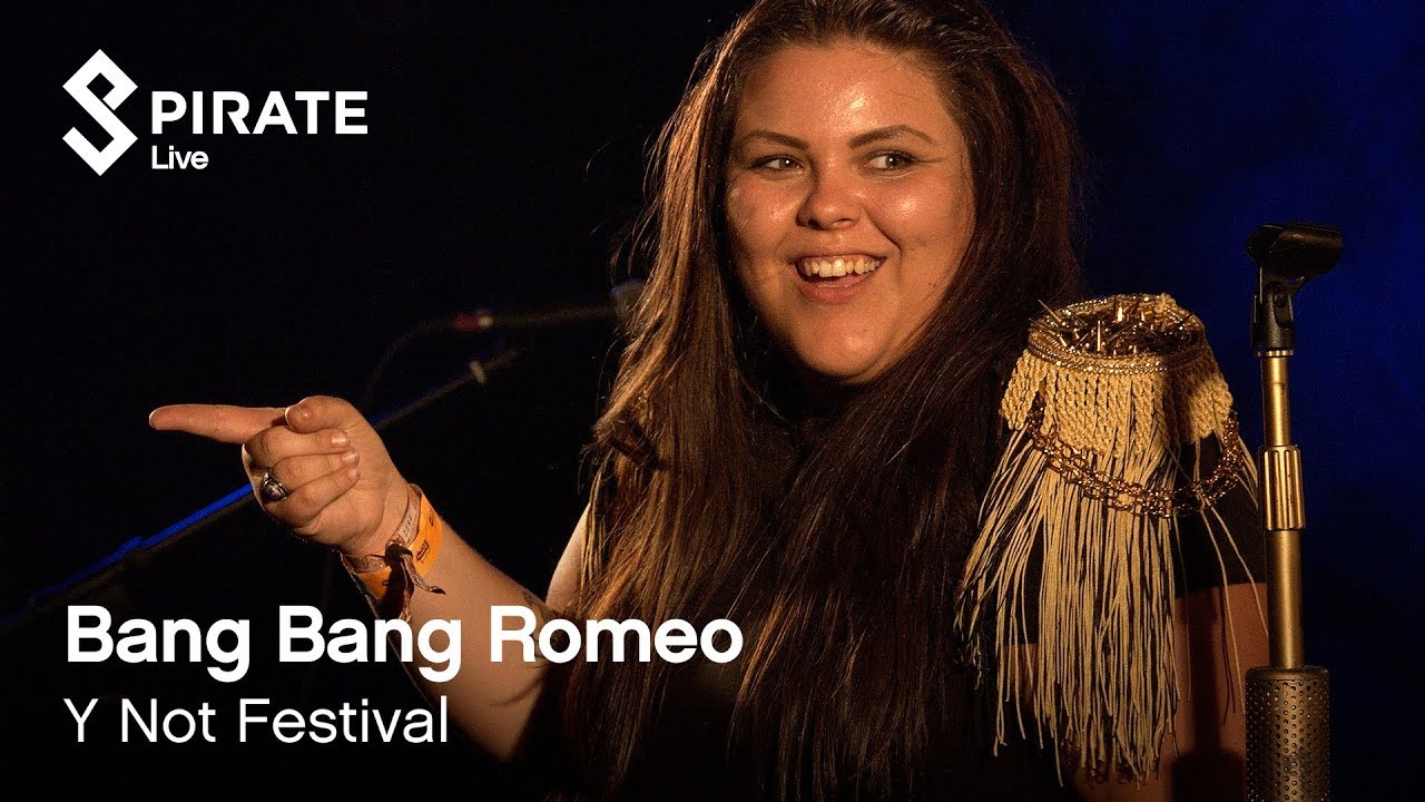 Bang Bang Romeo - Live at Y Not? Festival 2018 | Pirate Live