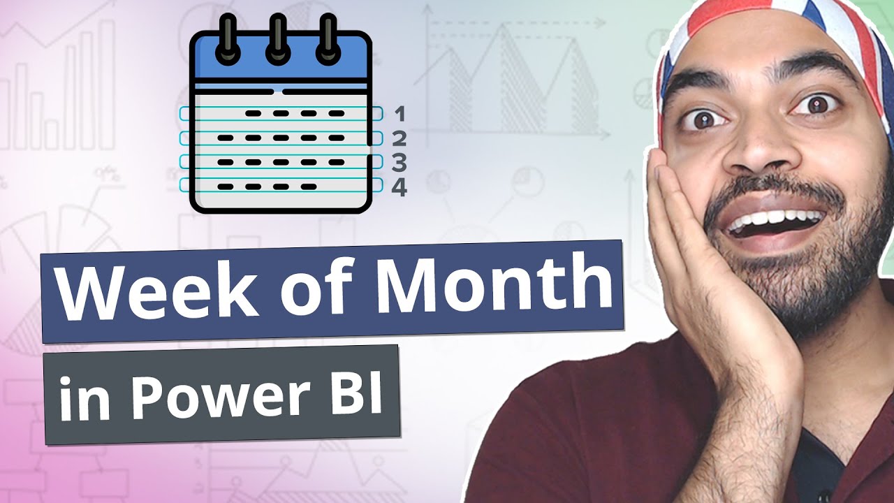 Calculate Week of the Month in Power BI
