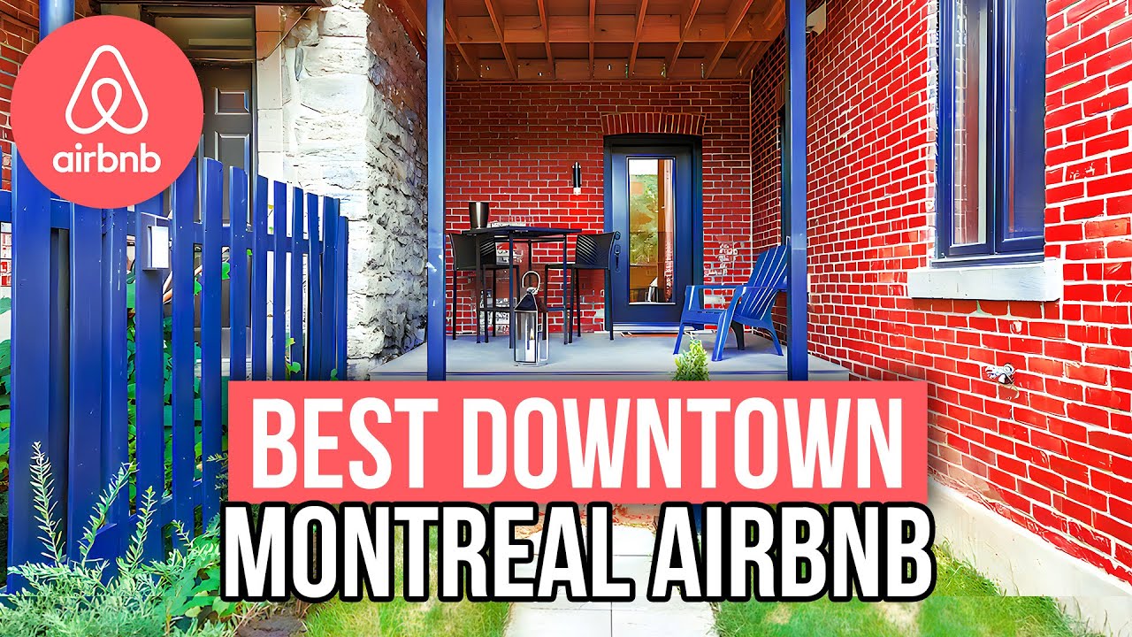 Best Airbnb In Downtown Montreal
