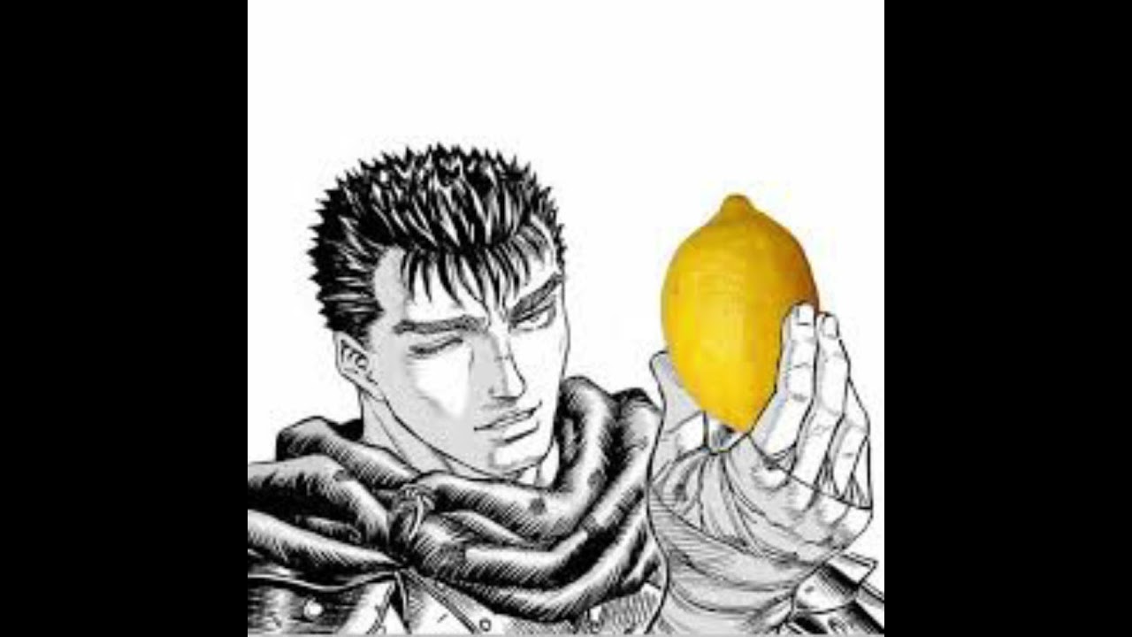 Guts eats a lemon. #berserk #memes
