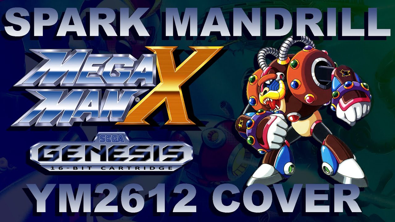 Mega Man X - Spark Mandrill [YM2612 cover] (Sega Genesis Soundchip)