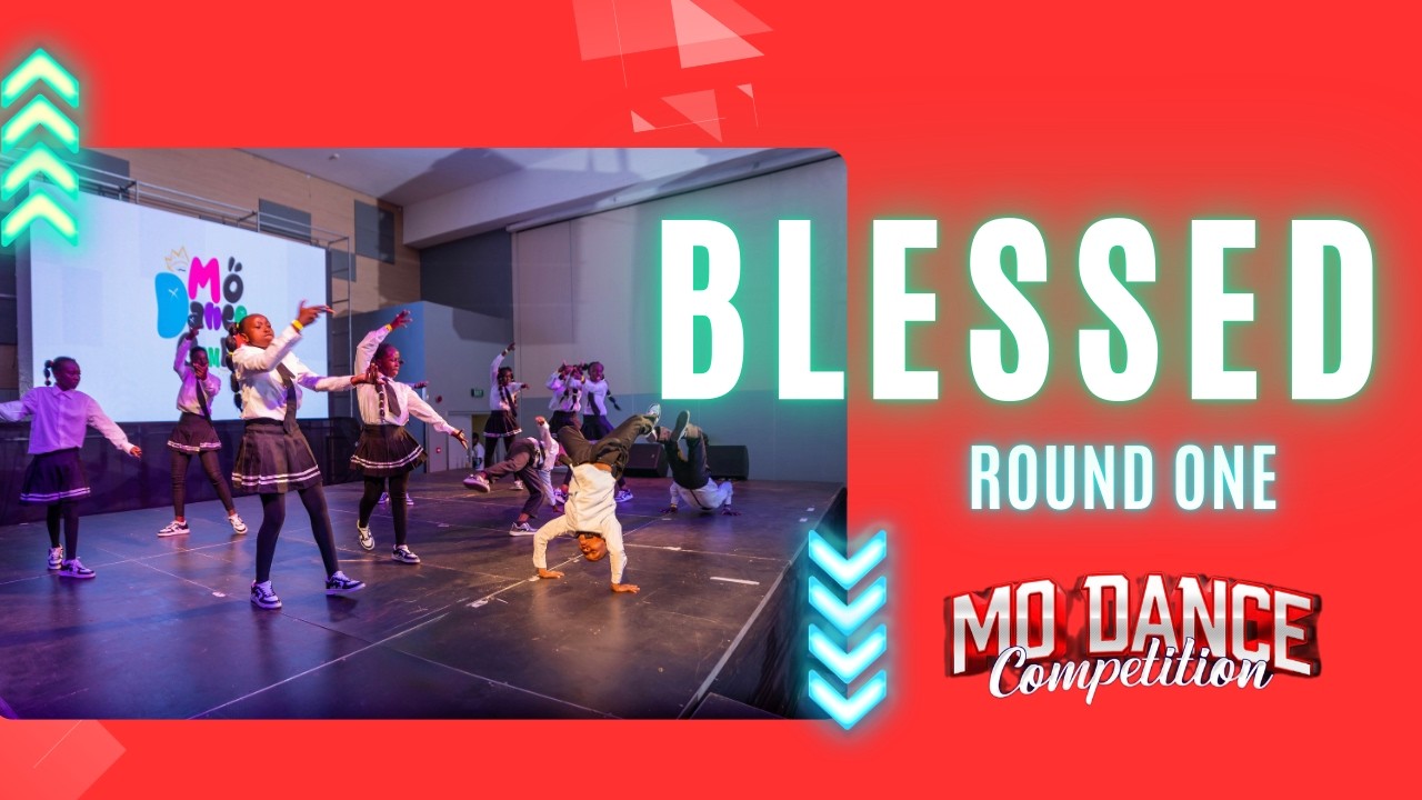 BLESSED ROUND ONE | MO DANCE |