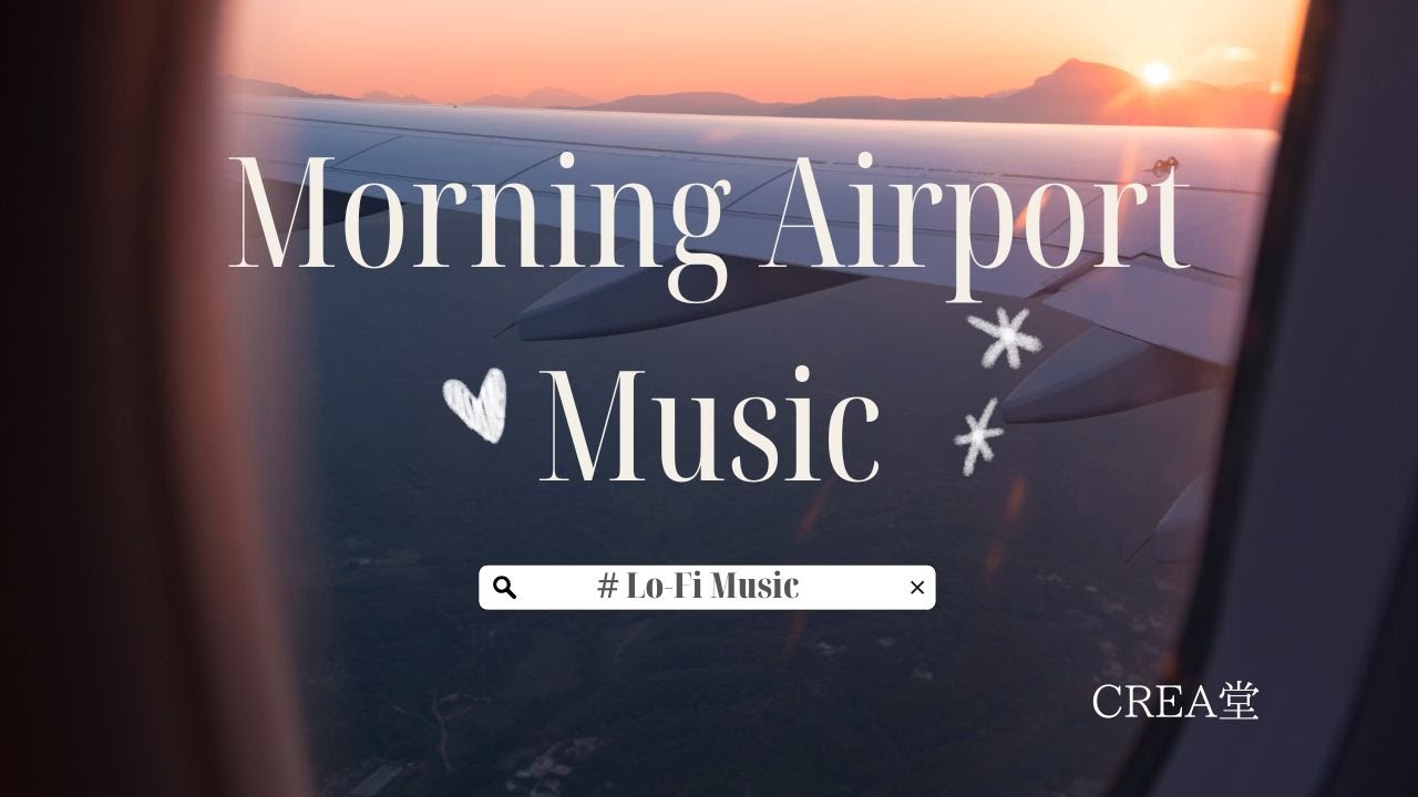 Morning Airport Music