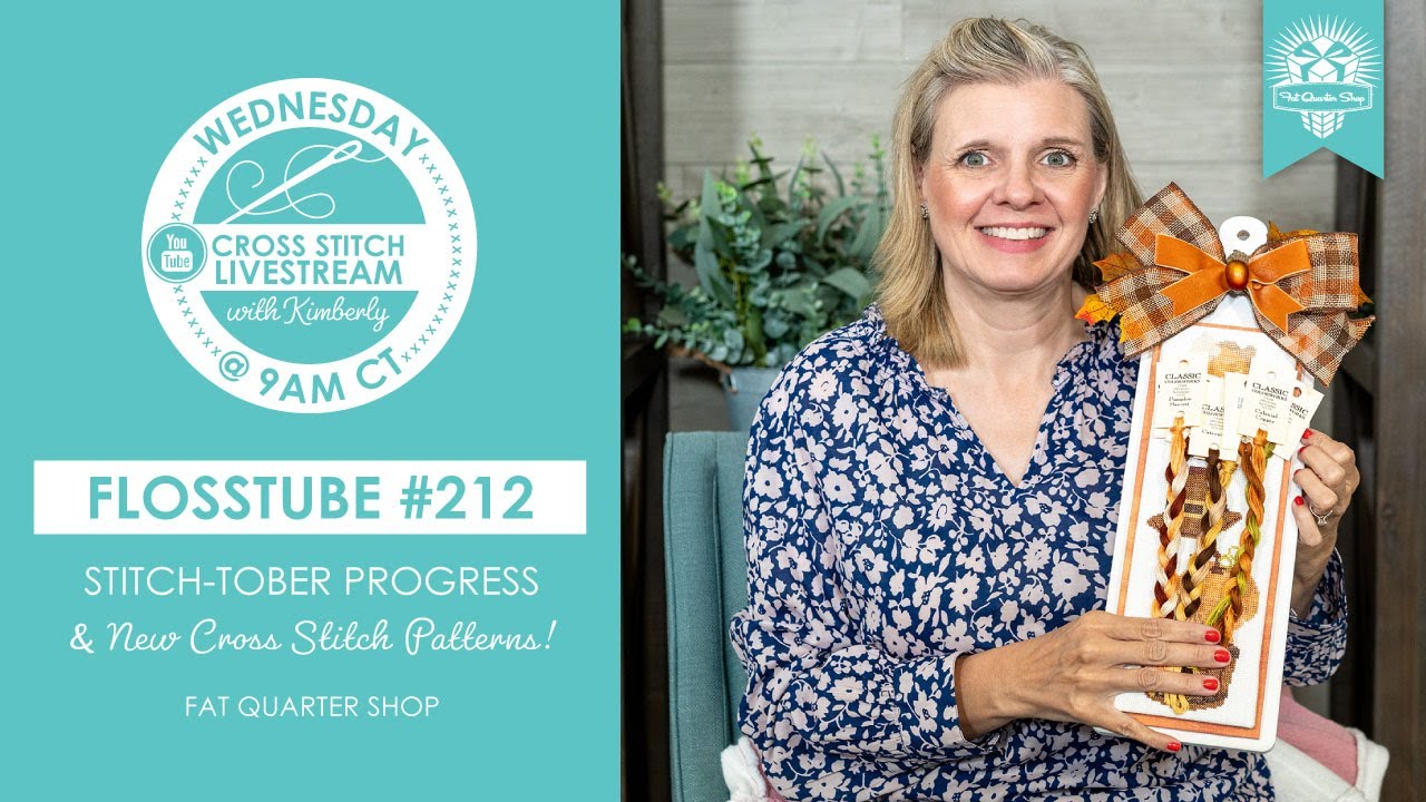 LIVE: Kimberly's Stitch-Tober Progress & New Cross Stitch Patterns at FQS! - FlossTube 212